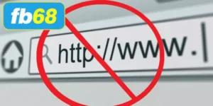 Cách vào FB68 không bị chặn - Hướng dẫn truy cập an toàn